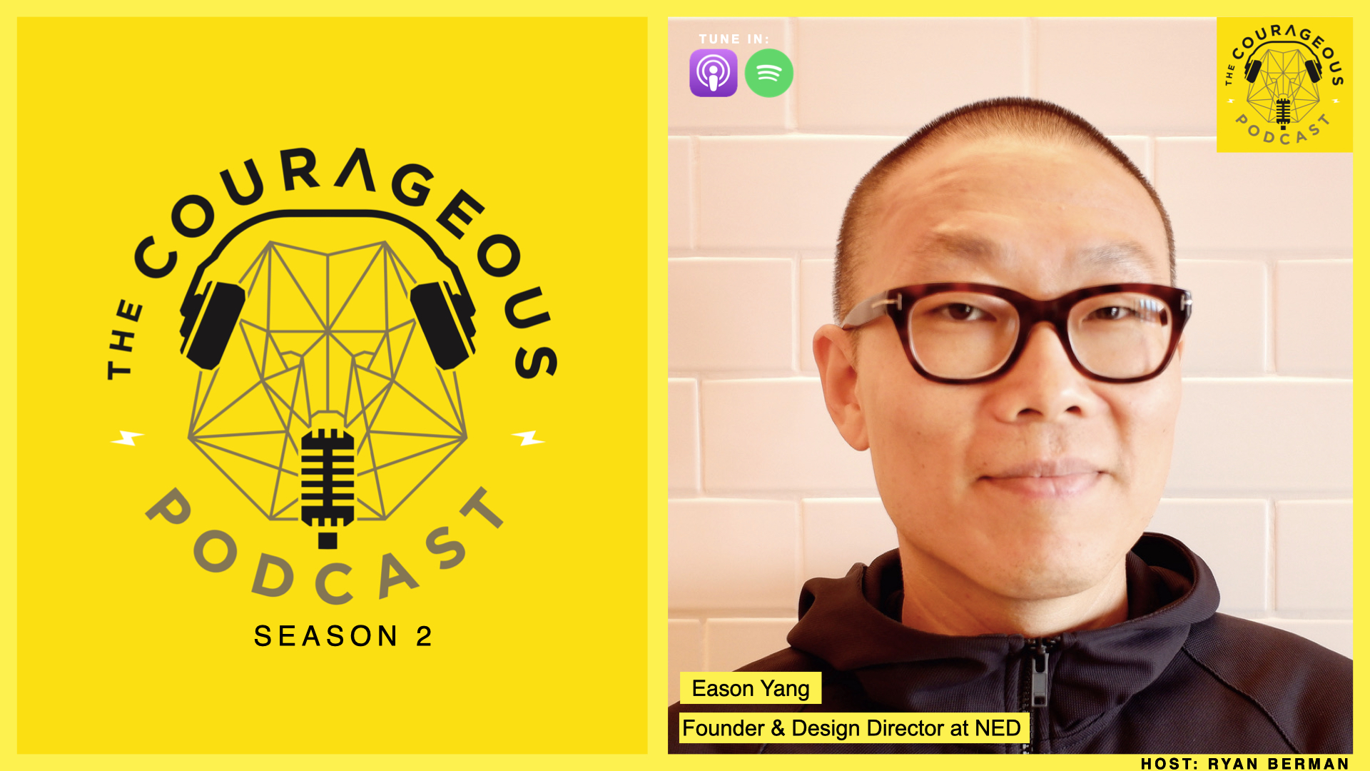 The Courageous Podcast with Ryan Berman and guest Eason Yang 