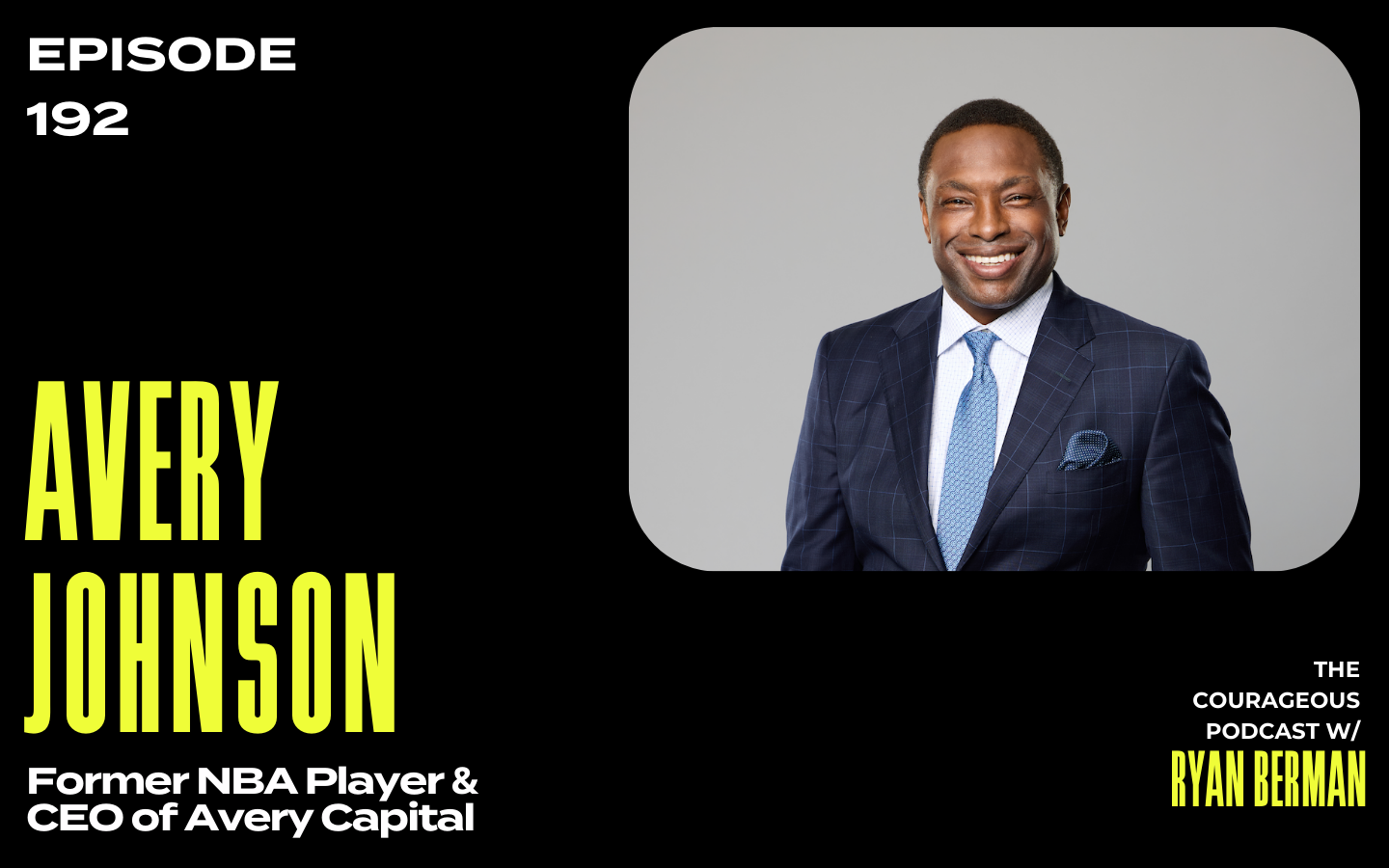 Avery Johnson on The Courageous Podcast