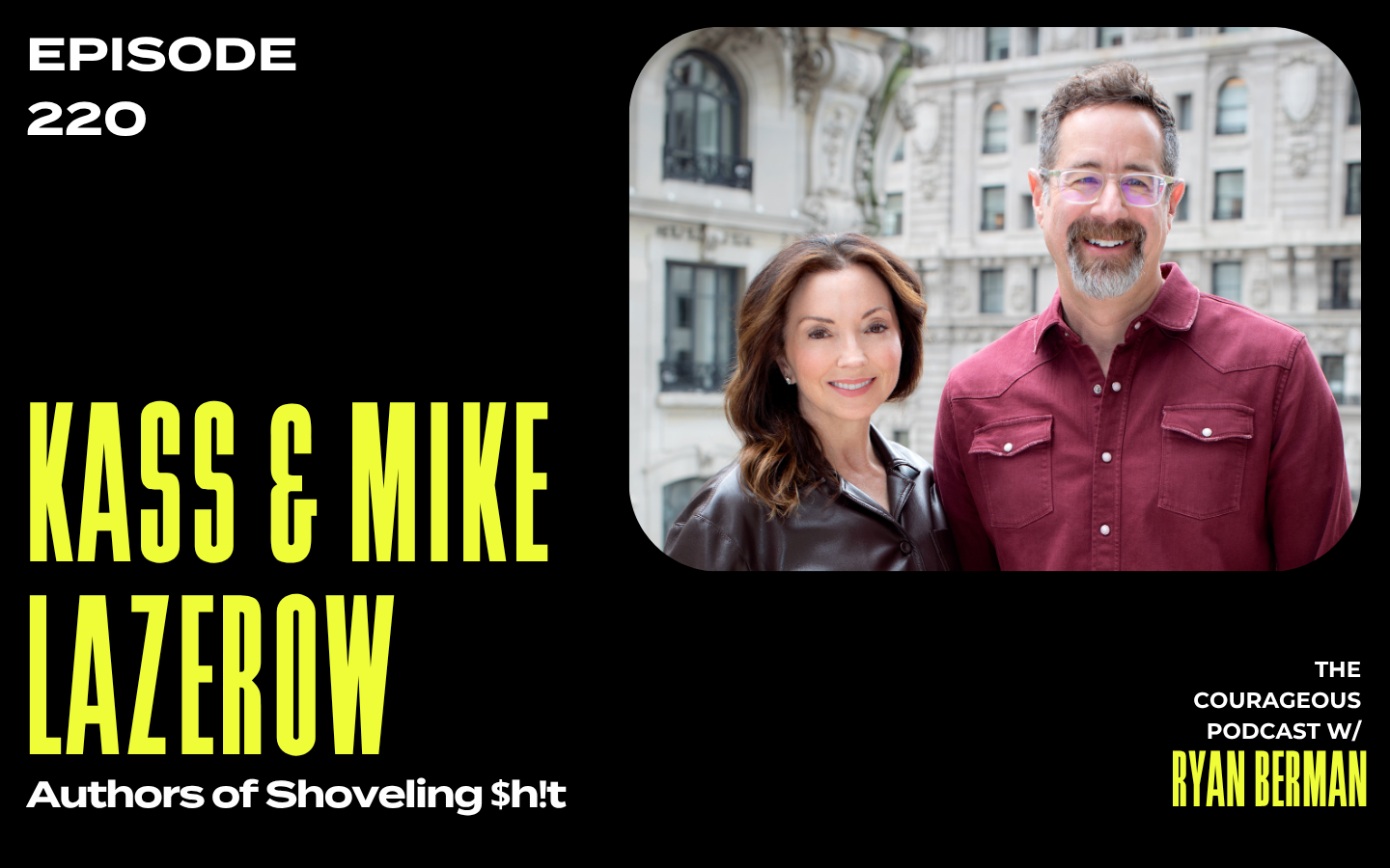 The Courageous Podcast w/Mike and Kass Lazerow