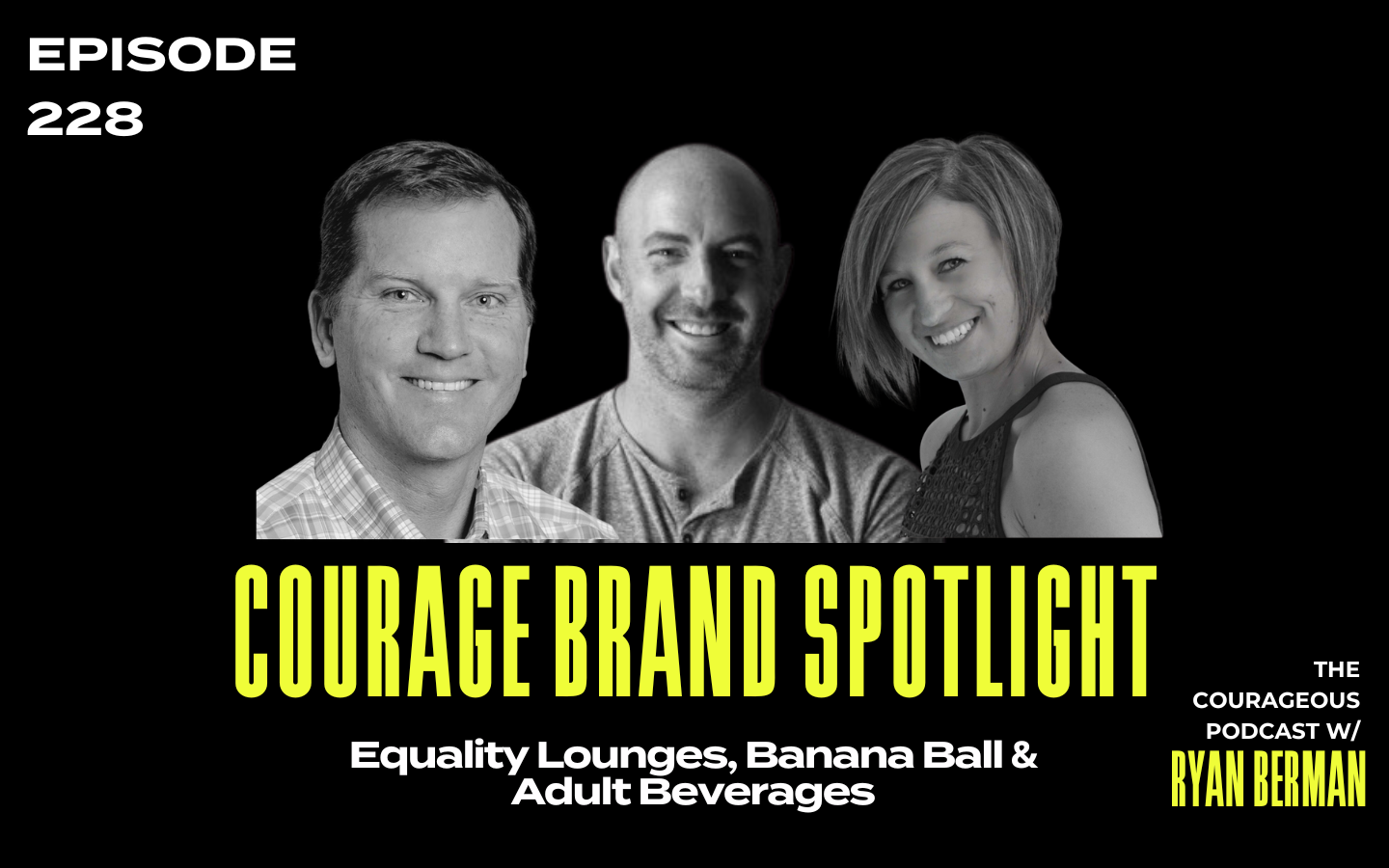 The Courageous Podcast Courage Brand Spotlight