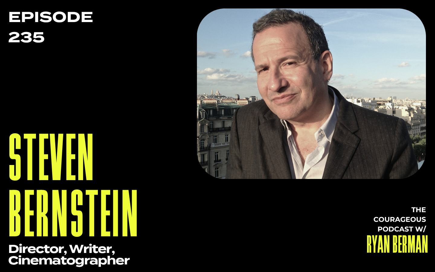 The Courageous Podcast Steven Bernstein