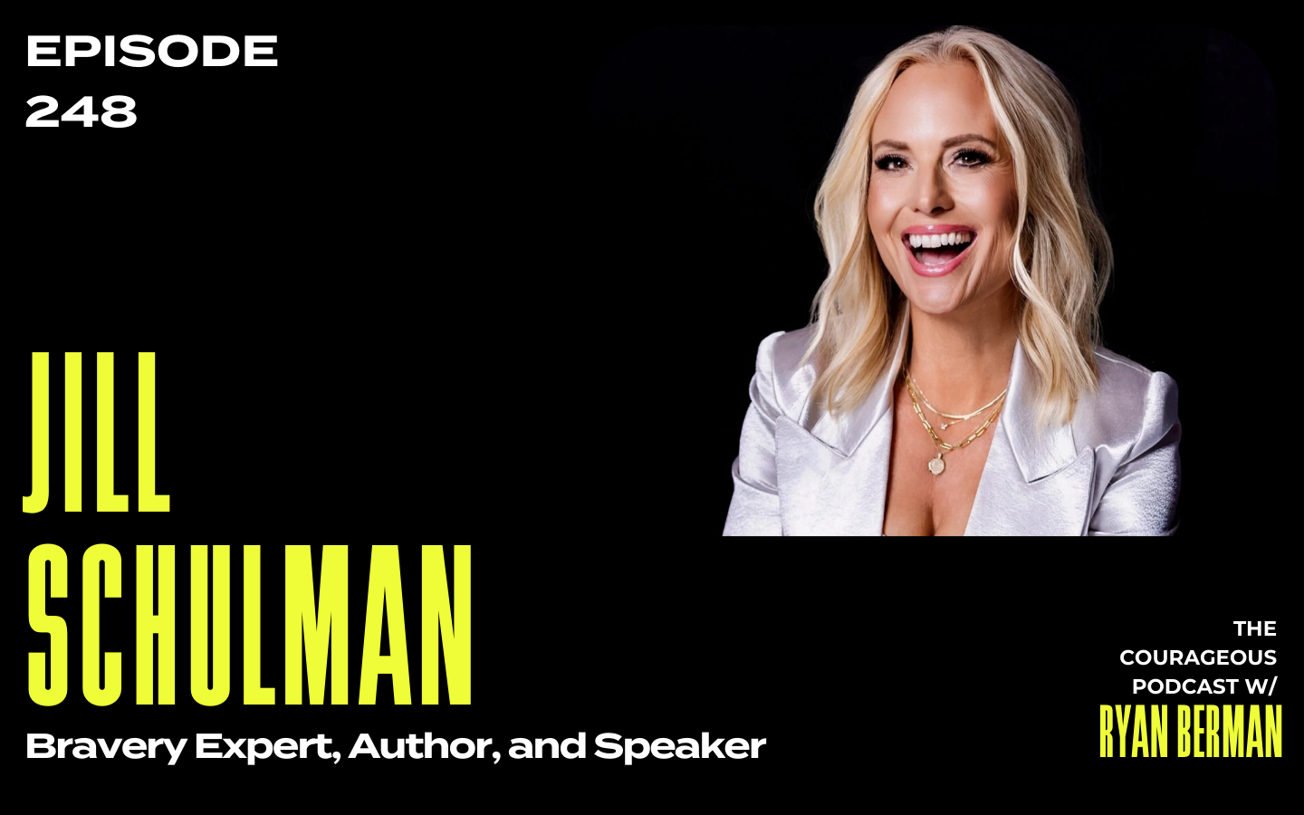 The Courageous Podcast Jill Schulman