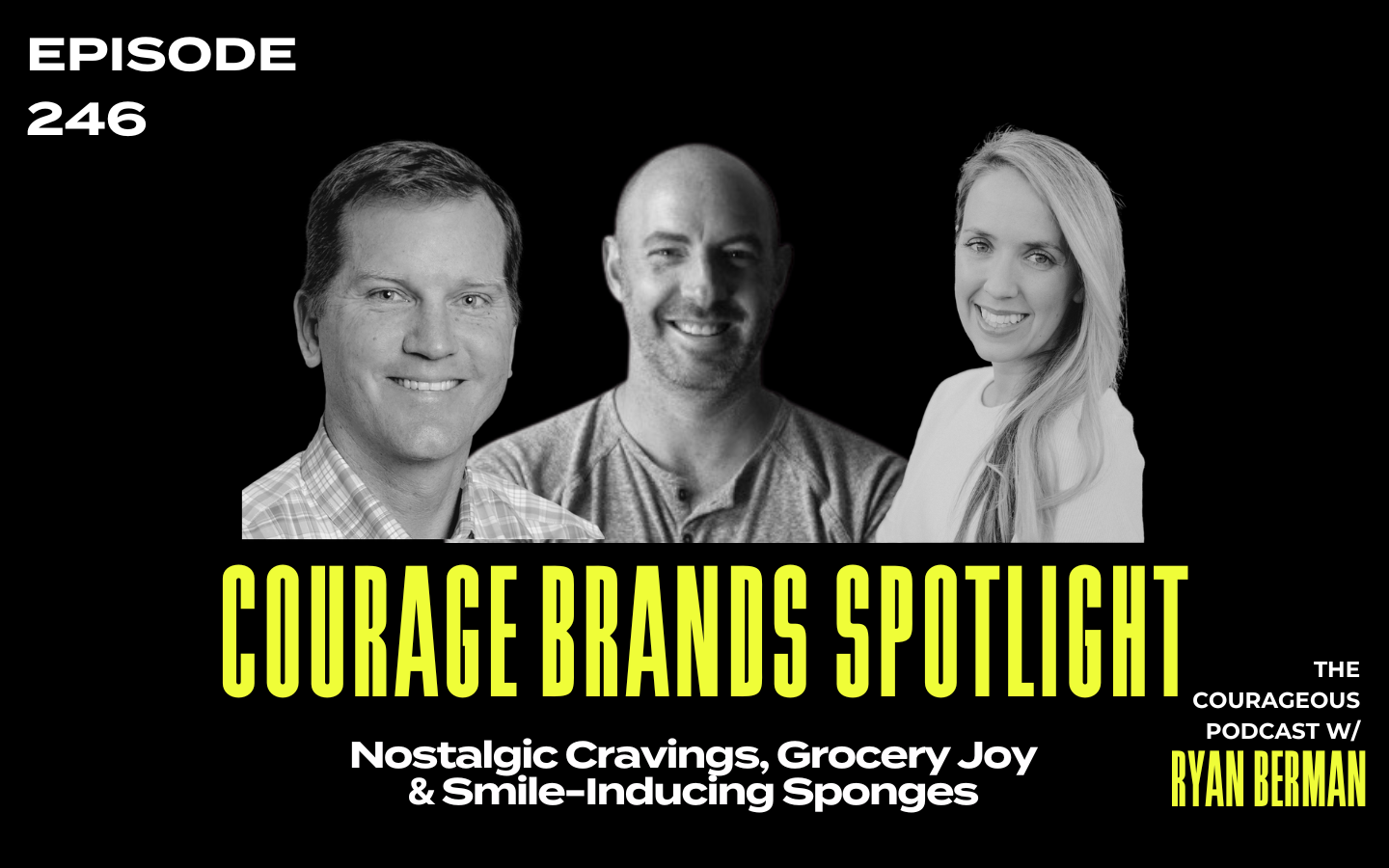 The Courageous Podcast Courage Brands Spotlight