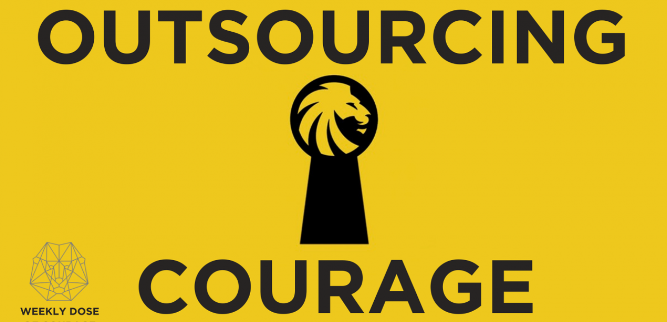 outsourcing-courage