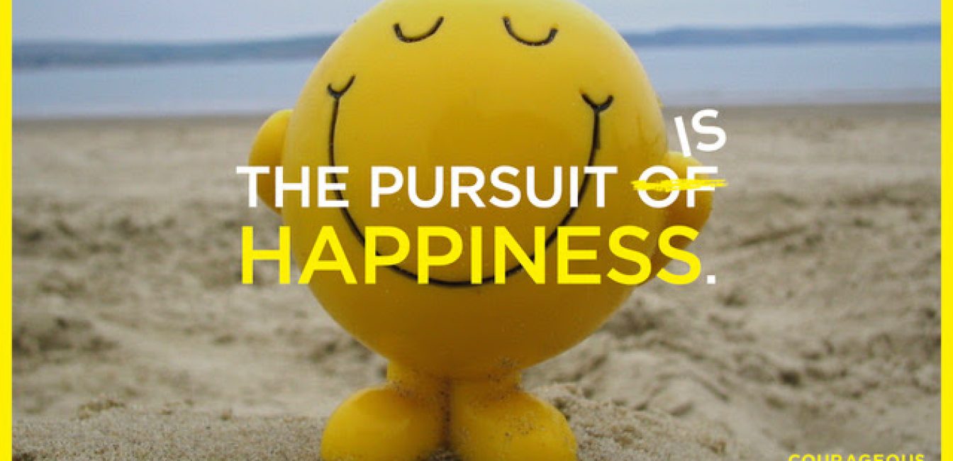 pursuit of happiness